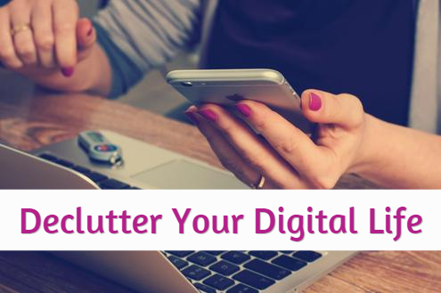 declutter your digital life