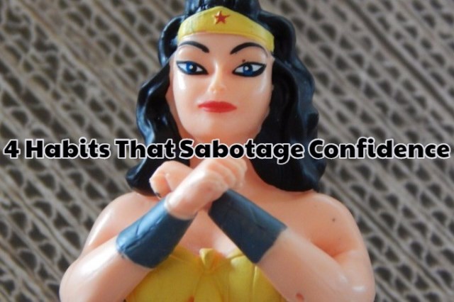 habits that sabotage confidence