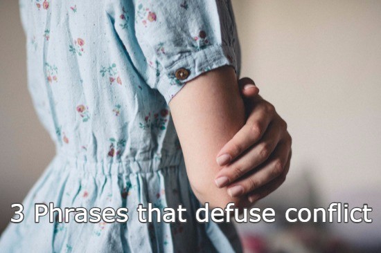 3 phrases that defuse conflict