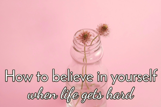 believe in yourself
